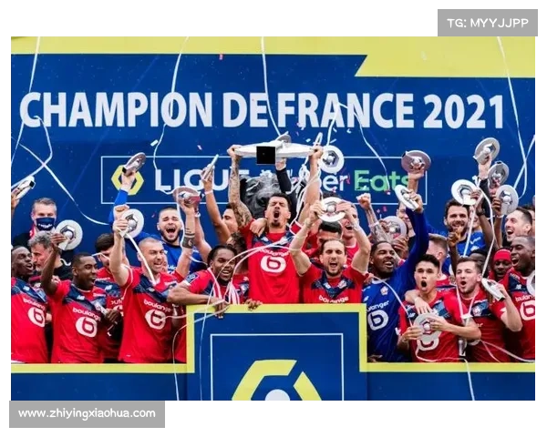 揭开2021法甲冠军背后鲜为人知的故事与真相全景深度解码传奇 揭开2021法甲冠军背后鲜为人知的故事与真相全景深度解码传奇